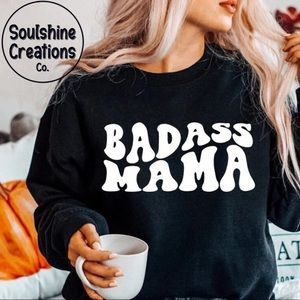 Badass Mama Sweater
